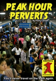 Peak Hour Perverts!